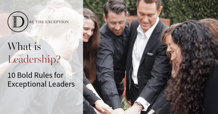 What is Leadership - Rules for Exceptional Leaders
